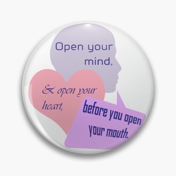 Item preview, Open Your Mind and Heart Before Your Mouth pastel colors designed and sold by Karen Simon.