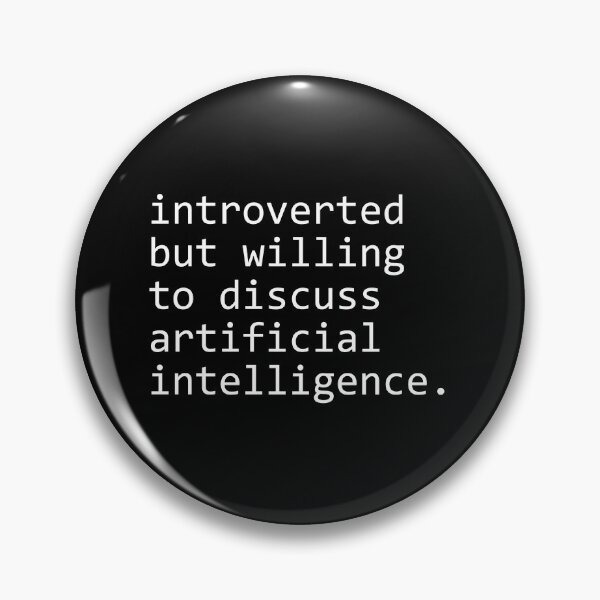 Item preview, introverted but willing to discuss artificial intelligence designed and sold by sengutengu.