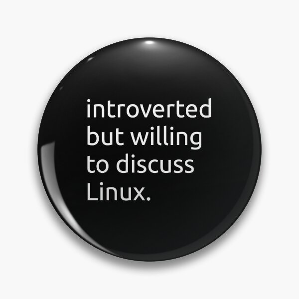 Item preview, introverted but willing to discuss Linux designed and sold by sengutengu.