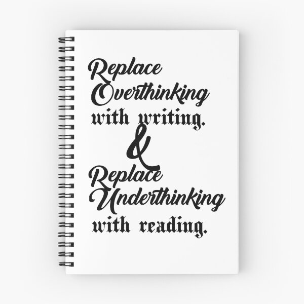Item preview, Replace overthinking with writing and Replace underthinking with reading..V1. designed and sold by Chakilogy.