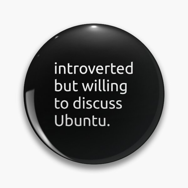 Item preview, introverted but willing to discuss Ubuntu designed and sold by sengutengu.