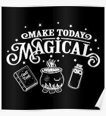 Make Today Magical Poster