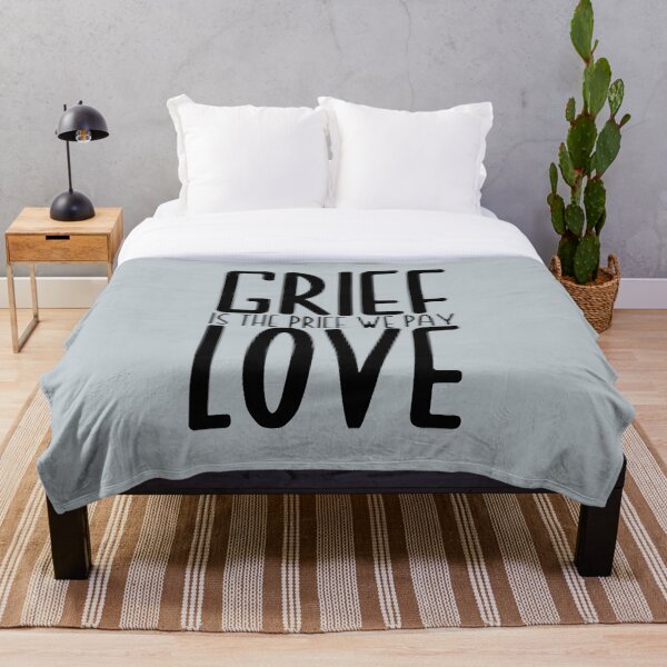 Item preview, Grief is the price we pay for love  designed and sold by LucasDy4.