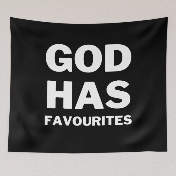 Item preview, God Has Favourites designed and sold by Dsgns4U.