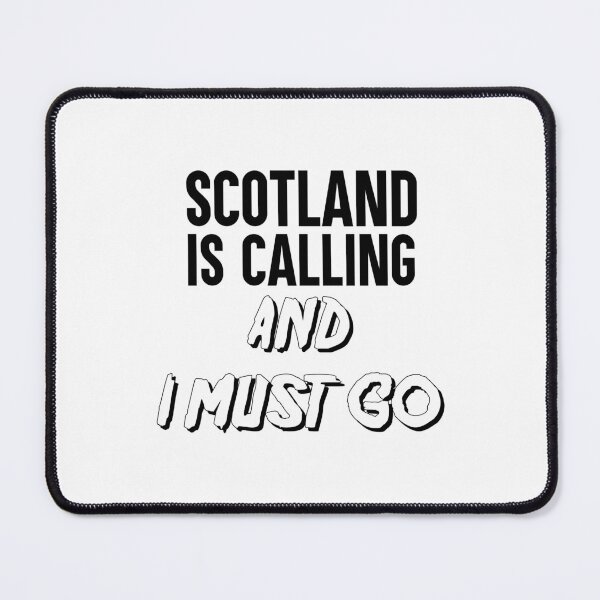 Item preview, Scotland Is Calling And I Must Go designed and sold by QasimShah.