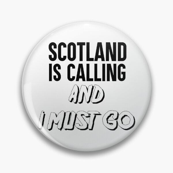 Item preview, Scotland Is Calling And I Must Go designed and sold by QasimShah.