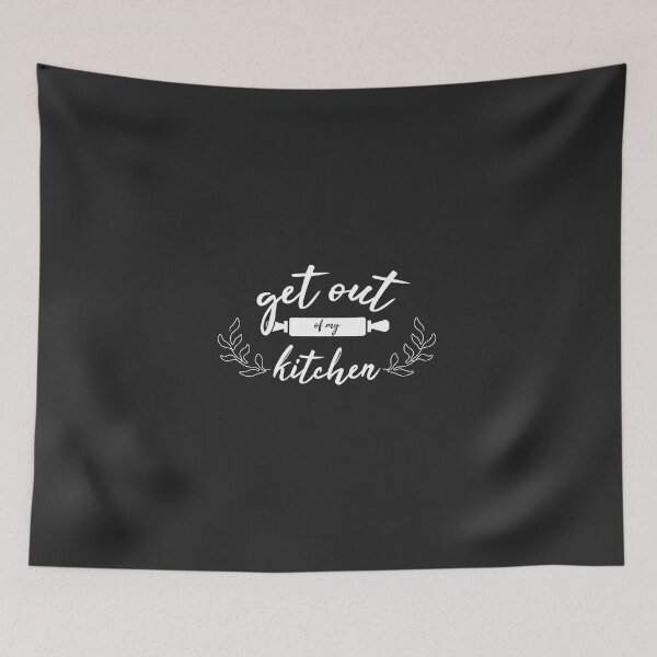 Item preview, GET OUT OF MY KITCHEN! designed and sold by Josan Designs.