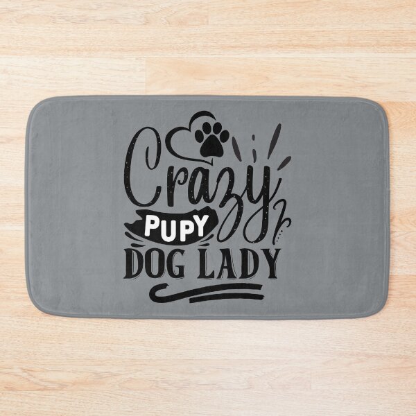 Item preview, Crazy Puppy Dog Lady designed and sold by PetShoper.