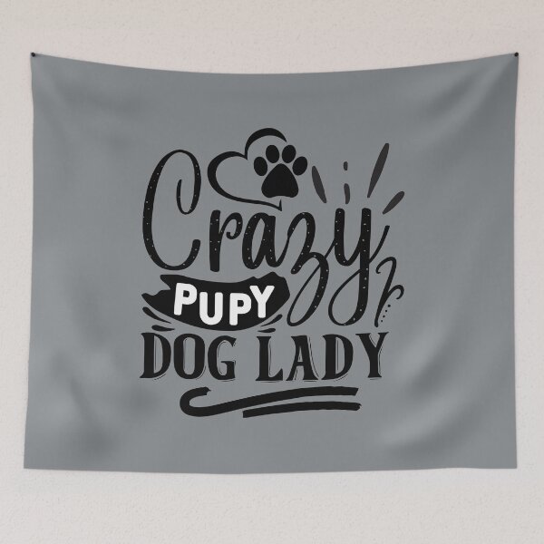Item preview, Crazy Puppy Dog Lady designed and sold by PetShoper.