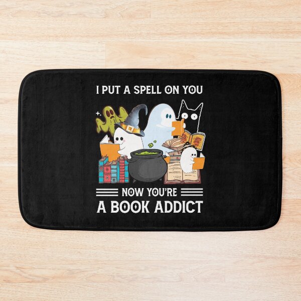 Item preview, I Put A Spell On You Now You're A Book Addict  Halloween designed and sold by yeatsheggej.