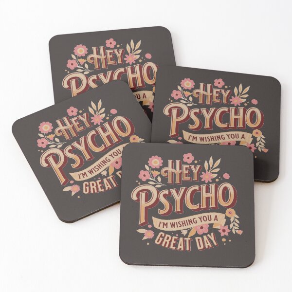 Item preview, Hey psycho, I'm wishing you a lovely day! designed and sold by Psycheek.