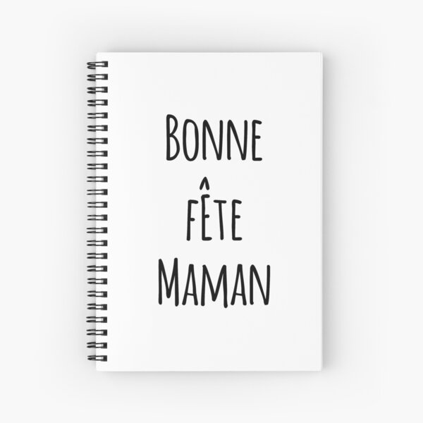 Bonne Fête Maman Spiral Notebook