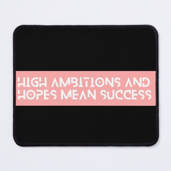 Item preview, High Ambitions And Hopes Mean Success designed and sold by Salva-Shop.