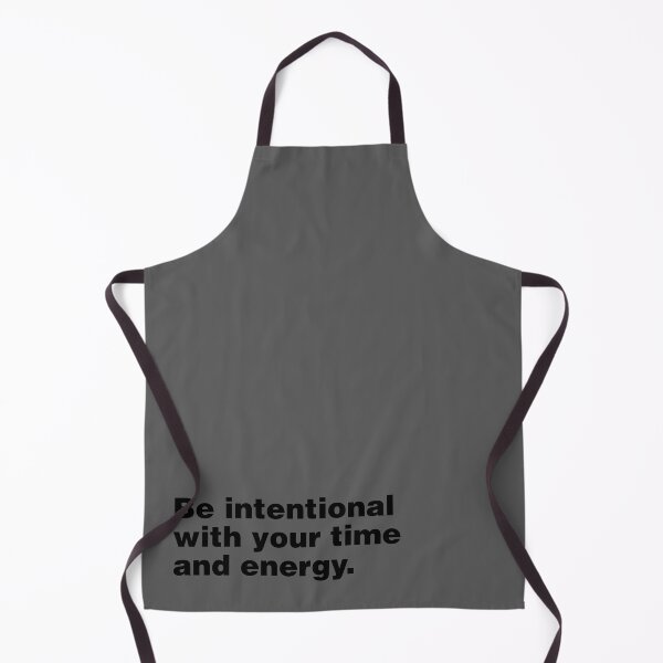 Item preview, Be intentional with your time and energy designed and sold by shirtheadts.