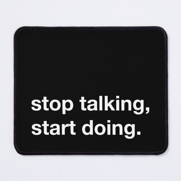 Item preview, Stop talking, start doing! designed and sold by annafokina.
