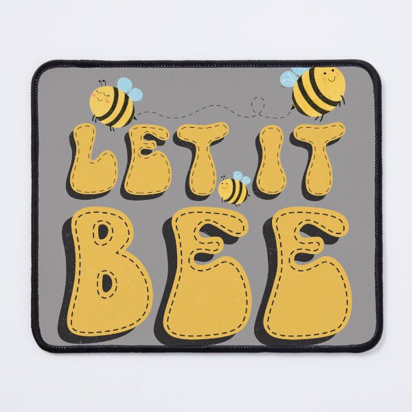Item preview, Let it Bee - Motivational Quote for Bee Lovers designed and sold by Best-Designers.
