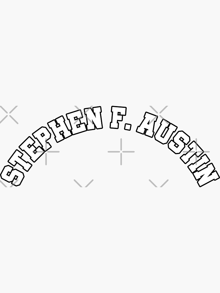 "Stephen F. Austin white" Sticker for Sale by jacobconner Redbubble