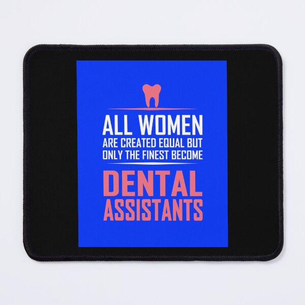 Item preview, All Women Are Created Equal But Only The Finest Become Dental Assistants Graphic T-Shirt designed and sold by sheilaroych.