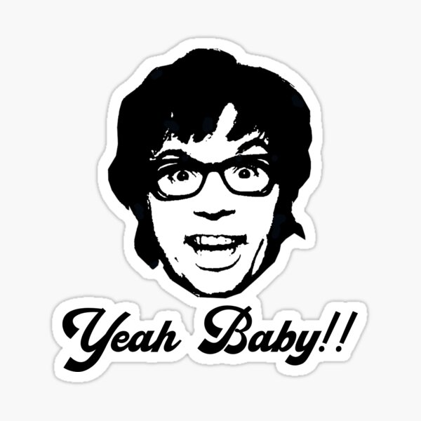 "Austin Powers Yeah Baby International Man of Mystery" Sticker for