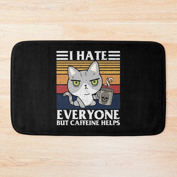 Item preview, I hate everyone but caffeine helps designed and sold by uni.