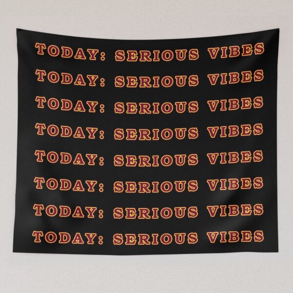 Item preview, Today: Serious Vibes designed and sold by janraydesigns.