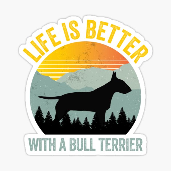 Item preview, Life Is Better With A Bull Terrier Summer Dog Gift  designed and sold by Guarddogdrive.