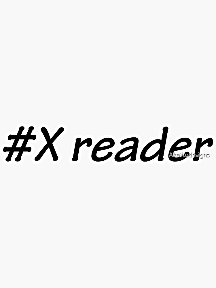 "X reader" Sticker for Sale by Akaiitodesigns Redbubble