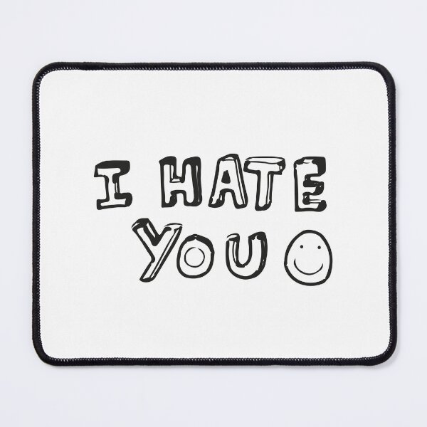 Item preview, I HATE YOU Classic T-Shirt designed and sold by AdOmar.