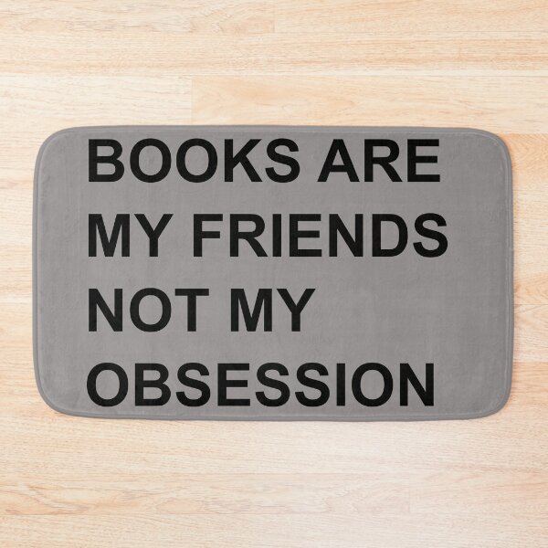 Item preview, Books are friends not obsessions designed and sold by rainestore.
