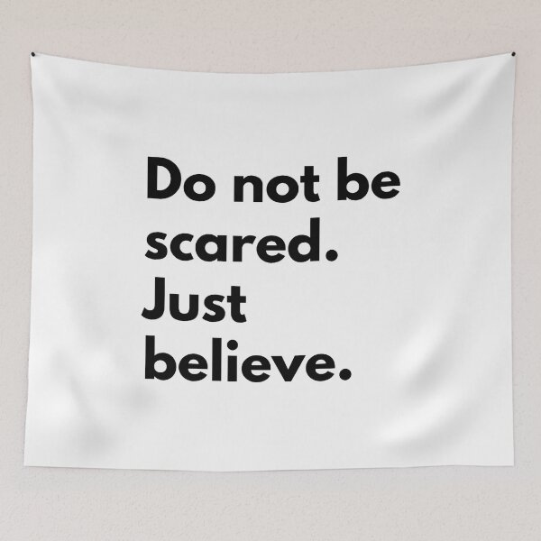 Item preview, Do not be scared. Just believe.  designed and sold by Dj Gavric998.