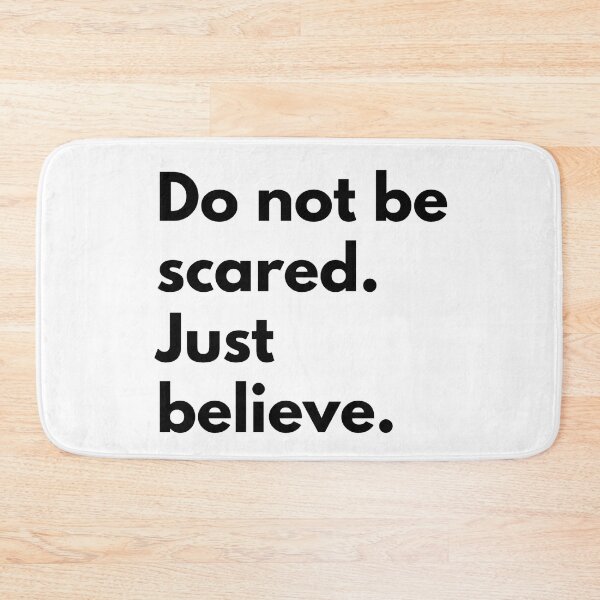 Item preview, Do not be scared. Just believe.  designed and sold by Dj Gavric998.