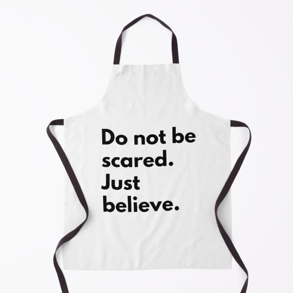 Item preview, Do not be scared. Just believe.  designed and sold by Dj Gavric998.