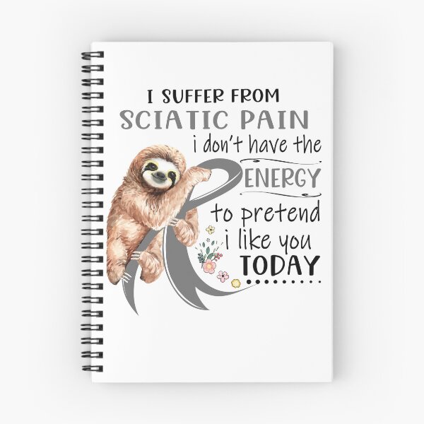 Item preview, I Suffer From Sciatic Pain i don't have the Energy To Pretend I Like You Today designed and sold by RunningShop.