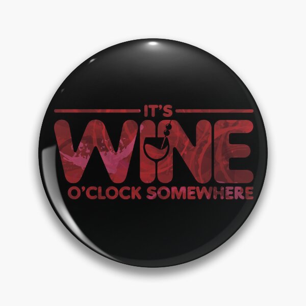 Item preview, It's Wine O'Clock Somewhere. designed and sold by PCStudio57.