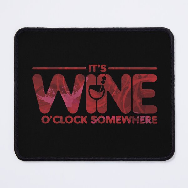 Item preview, It's Wine O'Clock Somewhere. designed and sold by PCStudio57.