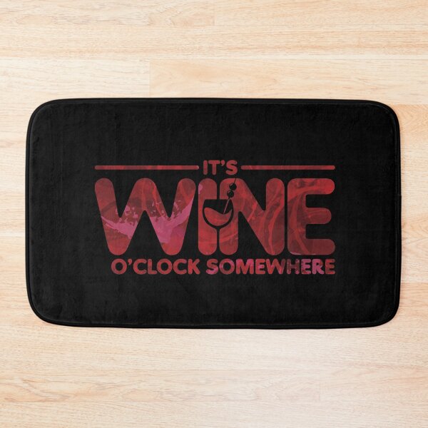 Item preview, It's Wine O'Clock Somewhere. designed and sold by PCStudio57.