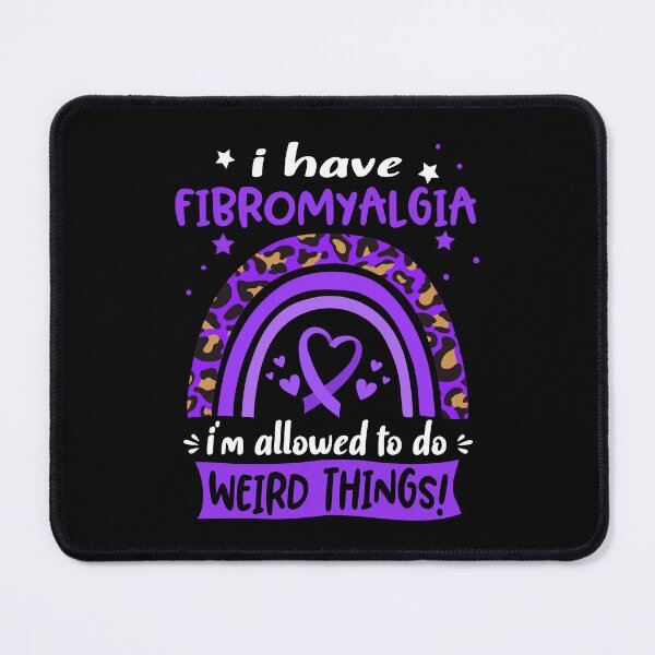 Item preview, Fibromyalgia Awareness - I have Fibromyalgia i am allowed to do Weird Things! designed and sold by KirstybShop.