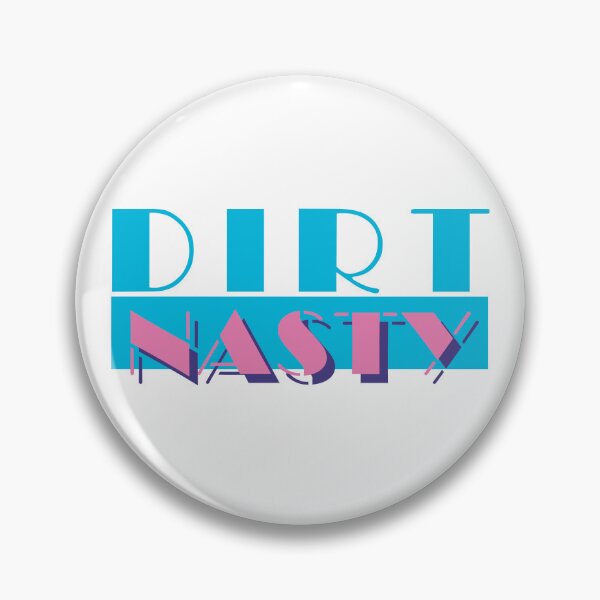 Item preview, DIRT NASTY designed and sold by Mechamurphzilla.