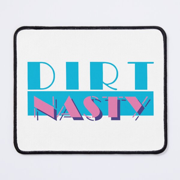 Item preview, DIRT NASTY designed and sold by Mechamurphzilla.