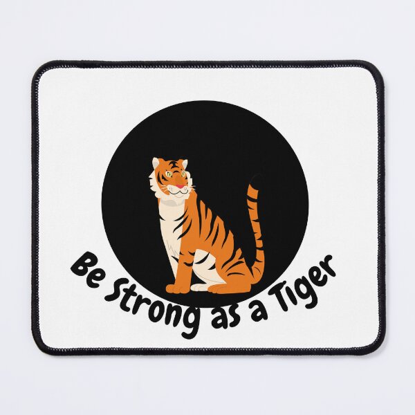 Item preview,  Be strong as a tiger  designed and sold by CaliforniaDi.