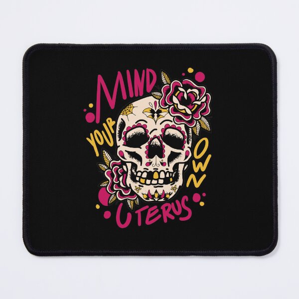 Item preview, Mind Your Own Uterus Quote Floral Skull Halloween Gift Idea designed and sold by Countrysmart.