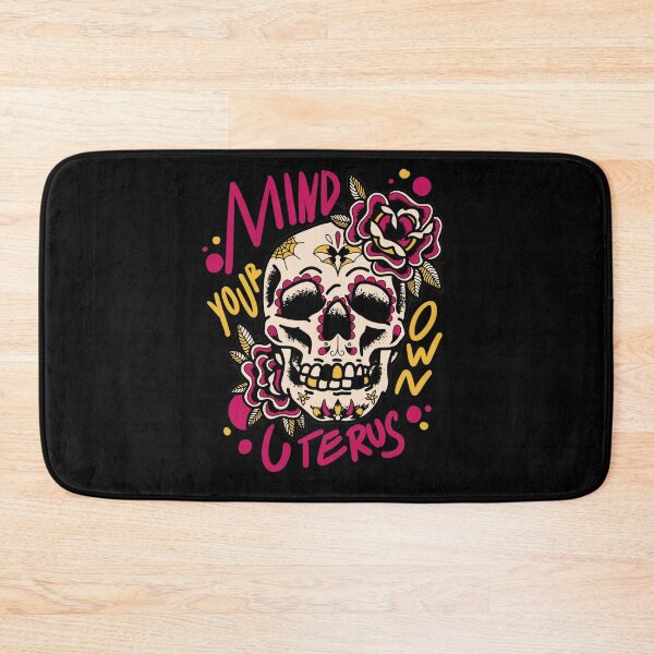 Item preview, Mind Your Own Uterus Quote Floral Skull Halloween Gift Idea designed and sold by Countrysmart.