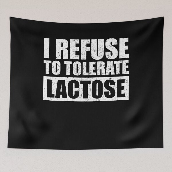 Item preview, I refuse to tolerate lactose designed and sold by saifuddin shifat.