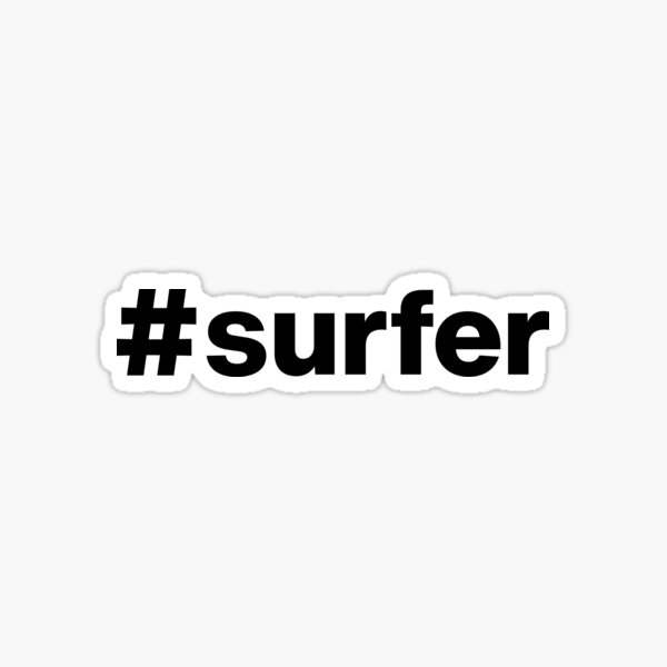 Item preview, Hashtag surfer designed and sold by ArtIsParty.