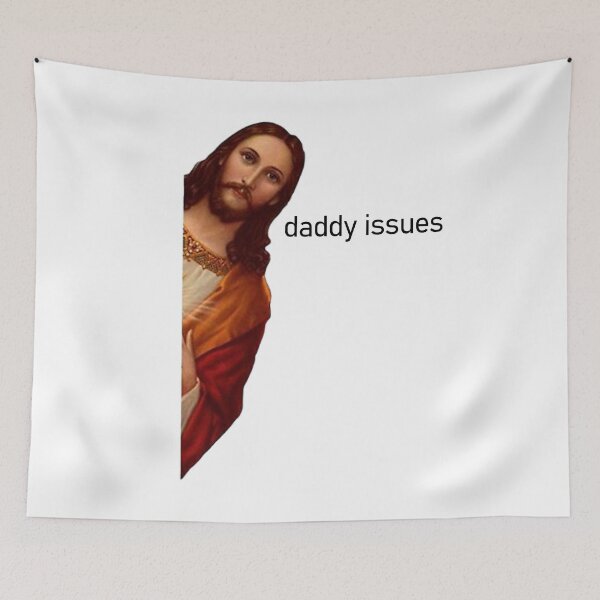 Item preview, daddy issues - jesus i saw that designed and sold by zurion.