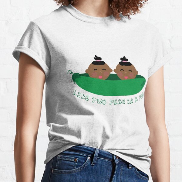 Peas in a Pod (girl/girl twins) Classic T-Shirt