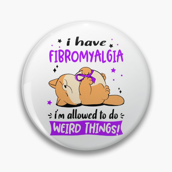 Item preview, Fibromyalgia Awareness Funny I have Fibromyalgia i'm allowed to do Weird Things! designed and sold by JanetShop809.