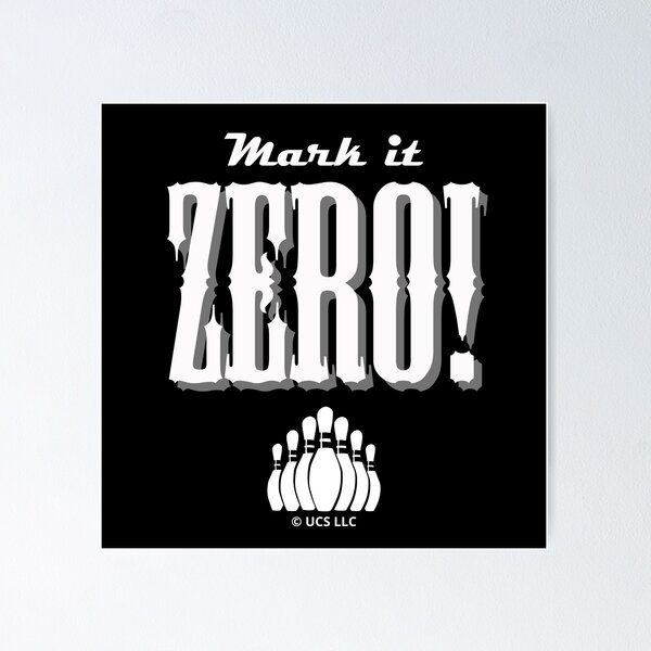 Item preview, Mark It Zero! The Big Lebowski Movie Quote designed and sold by MovieVigilante.