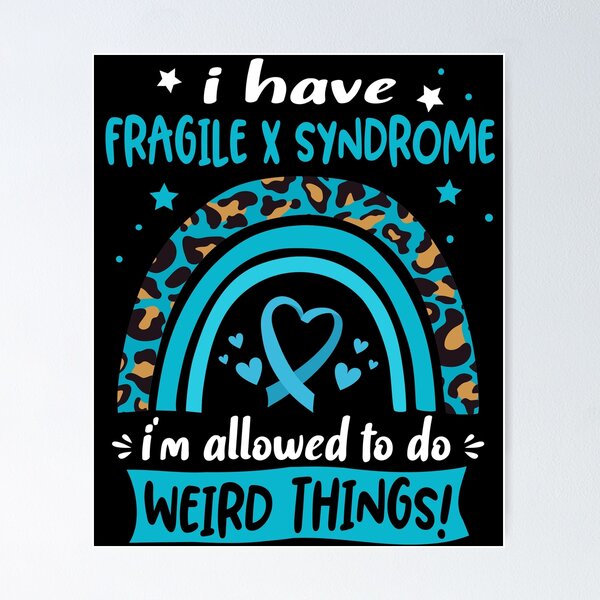 Artikelvorschau, Fragiles-X-Syndrom-Bewusstsein - Ich habe das Fragile-X-Syndrom und darf seltsame Dinge tun! entworfen und verkauft von KirstybShop.