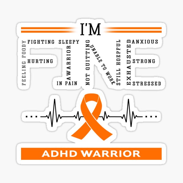 Item preview, I'm Fine ADHD Warrior Support ADHD Awareness Gifts designed and sold by rechardtee.